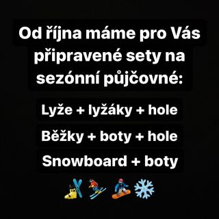 Zima se opět blíží a my jsme na měsíc říjen nachystali plno zboží na sezónní půjčovné pro děti i dospělé za super ceny! 💥...
